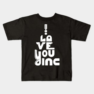 I love you Kids T-Shirt